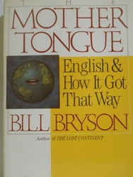 The Mother Tongue - English & How It Got That Way