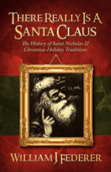 There Really is a Santa Claus History of Saint Nicholas &