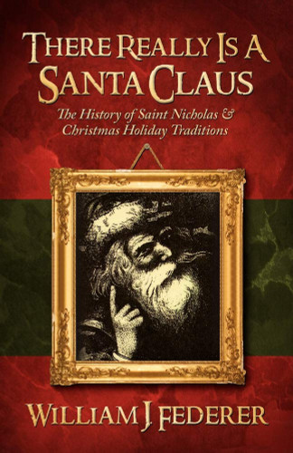 There Really is a Santa Claus History of Saint Nicholas &