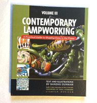 Contemporary Lampworking Volume III