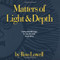 Matters of Light & Depth