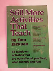 Still More Activities That Teach