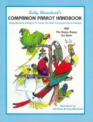 Sally Blanchard's Companion Parrot Handbook