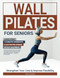 Wall Pilates For Seniors