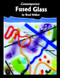 Contemporary Fused Glass