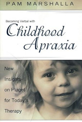 Becoming Verbal With Childhood Apraxia