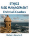 Ethics & Risk Management for Christian Coaches