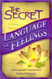 The Secret Language of Feelings A Rational Approach to