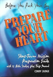 Before You Pack Your Bag Prepare Your Heart