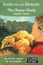 Food for the Hungry: The Chosen Study Season Three