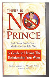 There is No Prince and Other Truths Your Mother Never Told You