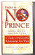 There is No Prince and Other Truths Your Mother Never Told You