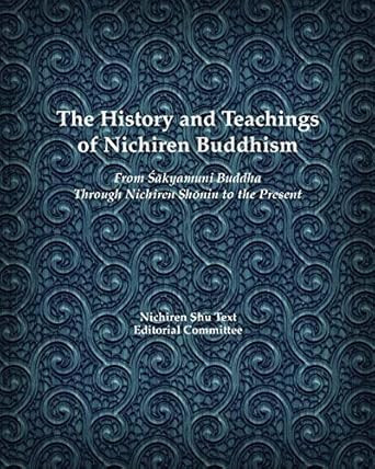 The History and Teachings of Nichiren Buddhism