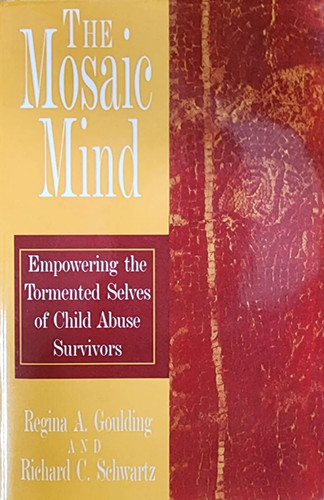 The Mosaic Mind Empowering the Tormented Selves of Child