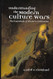Understanding the Modern Culture Wars