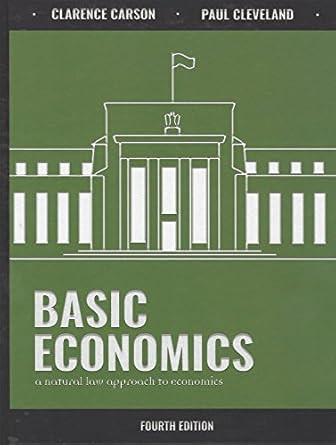 Basic Economics Fourth Edition A Natural Law Approach to Economics