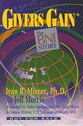 Givers Gain: The BNI Story