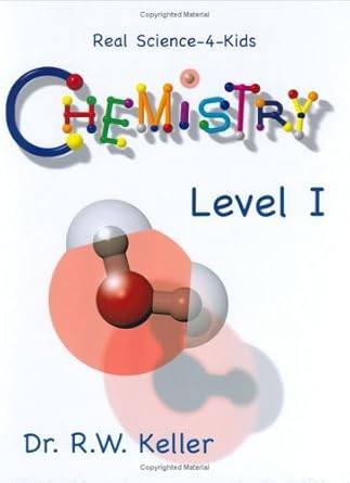 Real Science-4-Kids Chemistry Level 1 Student Text