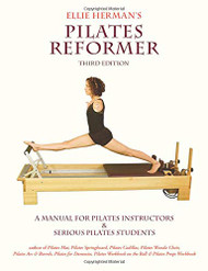 Ellie Herman's Pilates Reformer Third Edition