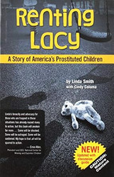 Renting Lacy: A Story Of America's Prostituted Children