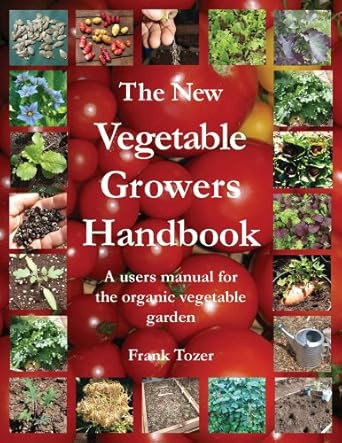The New Vegetable Growers Handbook