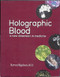 Holographic Blood