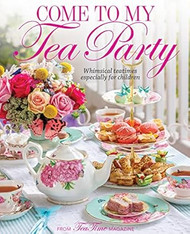 Come to My Tea Party