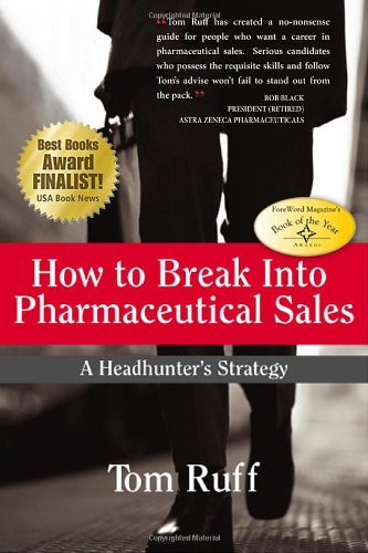 How to Break Into Pharmaceutical Sales