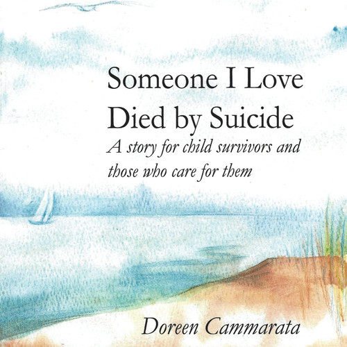 Someone I Love Died by Suicide