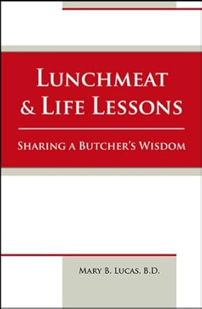 Lunchmeat & Life Lessons