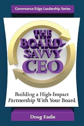 The Board-Savvy CEO