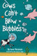 Cows Can't Blow Bubbles: Animal Shapes