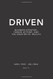 Driven: Business Strategy Human Actions And The Creation Of