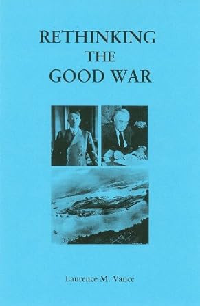 Rethinking the Good War
