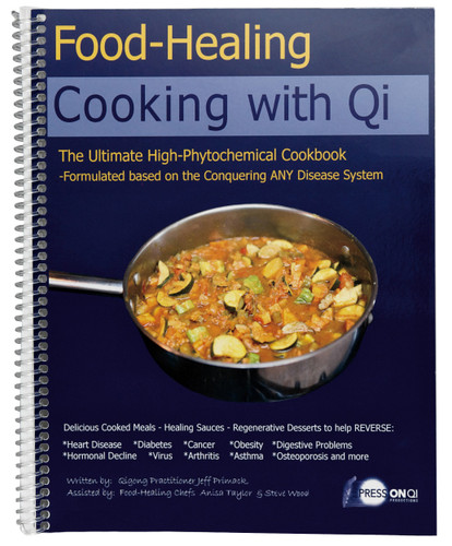 Cooking With Qi: The Ultimate High-Phytochemical Cookbook