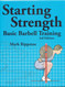 Starting Strength Basic Barbell Training