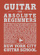 Guitar For Absolute Beginners