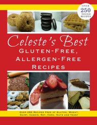 Celeste's Best Gluten-Free Allergen-Free Recipes