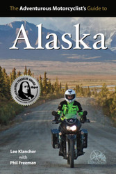 The Adventurous Motorcyclist's Guide to Alaska