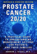 PROSTATE CANCER 20/20
