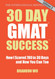 30 Day GMAT Success Edition 3