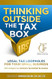 Thinking Outside the Tax Box Legal Tax Loopholes for Your