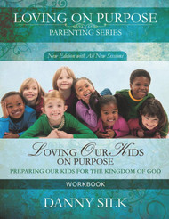 Loving Our Kids On Purpose