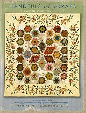 Handfuls of Scraps - Pieced into Amazing Quilts