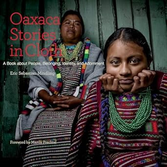 Oaxaca Stories in Cloth