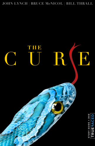 The Cure: What If God Isn't Who You Think He Is and Neither