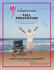 The Complete Guide to Fall Prevention