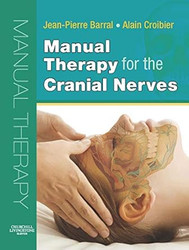 Manual Therapy for the Cranial Nerves