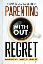 Parenting Without Regret