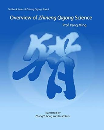 Overview of Zhineng Qigong Science